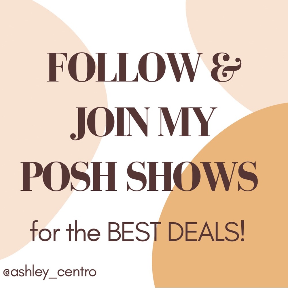 To get the BEST DEALS, follow & join my Posh shows!